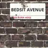 Bedsit Avenue - EP album lyrics, reviews, download