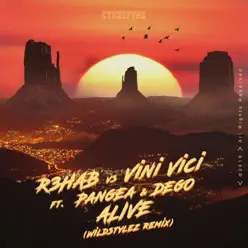 Alive (feat. Pangea & Dego) [Wildstylez Remix] - Single - R3hab