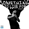 Something to Live For - Single