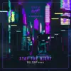 Stay The Night (Wilson Remix) - Single album lyrics, reviews, download