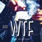 Wtf - Dj Nawf lyrics