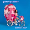 Que Te Vaya Bonito - Single