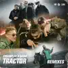 Tractor (Remixes) - Single album lyrics, reviews, download