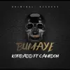 Bumaye (feat. Camidoh) - Single album lyrics, reviews, download