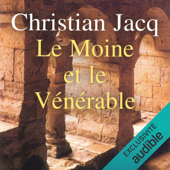 Le moine et le vénérable - Christian Jacq