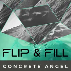 Concrete Angel - Single by Flip & Fill album reviews, ratings, credits