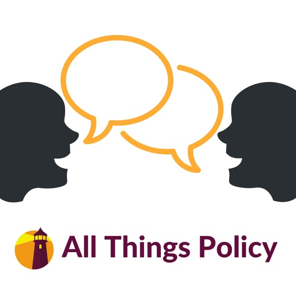 All Things Policy All Things Policy