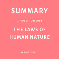 Swift Reads - Summary of Robert Greene’s The Laws of Human Nature by Swift Reads (Unabridged) artwork