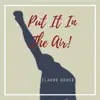 Put It in the Air - Single album lyrics, reviews, download