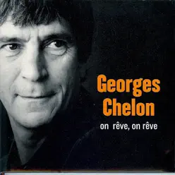 On rêve on rêve - Georges Chelon On rêve on rêve - Georges Chelon