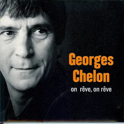 On rêve on rêve - Georges Chelon On rêve on rêve - Georges Chelon