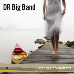 Jazz Divas of Scandinavia by DR Big Band, Silje Nergaard & Rigmor Gustafsson album reviews, ratings, credits