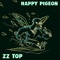 zz TOP - Happy Pigeon lyrics