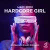 Hardcore Girl (Bodybangers & Marc Korn Mixes) - Single