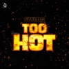 Too Hot - Single