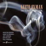 Keith Oxman - Two Cigarettes In The Dark