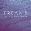 Dreams