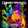 Mango Mambo - Ni Yo Me Lo Creo