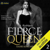 Fierce Queen: L.A. Ruthless, Book 2 (Unabridged) - Sadie Kincaid