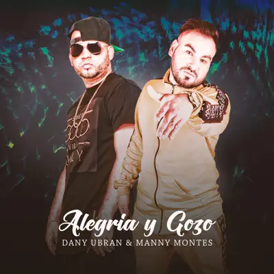 Alegría y Gozo - Single - Manny Montes