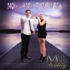 Now and Forever (feat. Goldy) - Single