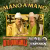 Mano a Mano (feat. Lalo Mora) album lyrics, reviews, download