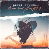 Becky Buller - More Heart, Less Attack feat. Becky Buller