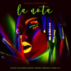 La Nota (feat. Luar La L) - Single - Dvice La Nota (feat. Luar La L) - Single - Dvice