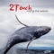 Dream Universe (Harbant RMX) - 2Touch lyrics