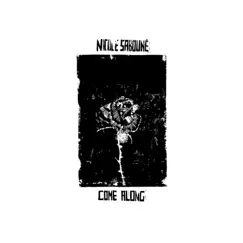 Come Along - Single by Nicole Sabouné album reviews, ratings, credits
