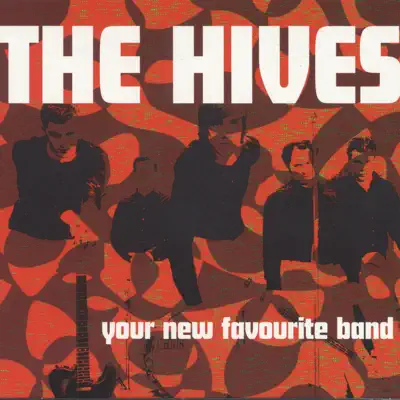 Your New Favourite Band - The Hives