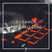 DJ Sahur Terbaru 2020 artwork