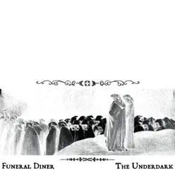 The Underdark - Funeral Diner