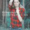 Consideration - Single album lyrics, reviews, download