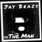 The Man - Jay Brazy lyrics