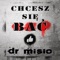 Chcesz Się Bać - Dr. Misio lyrics