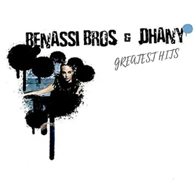 Benassi Bros. & Dhany Greatest Hits - EP - Benassi Bros
