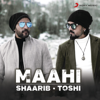 Maahi (Rewind Version) - Toshi Sabri