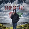 Stop Dat Ave