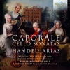 Caporale: Cello Sonatas, Handel: Arias, 2019