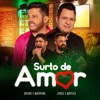 Surto De Amor - Ao Vivo by Bruno & Marrone iTunes Track 2