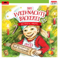 Die Weihnachtsbäckerei - Die Weihnachtsbäckerei - Das Musical-Hörspiel mit den Liedern von Rolf Zuckowski artwork
