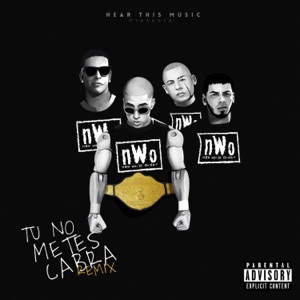 Tu No Metes Cabra (feat. Daddy Yankee, Anuel AA & Cosculluela) [Remix] - Single