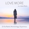 Love More (feat. Jessie Marks) - DJ Taz Rashid, Momentology & Equanimous lyrics
