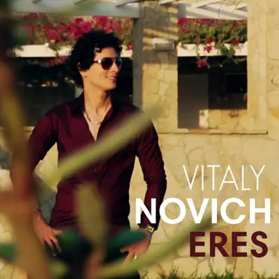 Eres - Single - Vitaly Novich