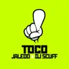 Stream & download Toco (feat. DJ Scuff) - Single