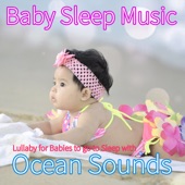 Baby Sleep Music: Lullaby for Babies to go to Sleep with Ocean Sounds (feat. Salvatore Marletta) artwork