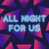All Night for Us artwork