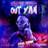 Out Yah (Gulal Riddim) - Single album lyrics, reviews, download