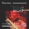 It Ain't Right - Single